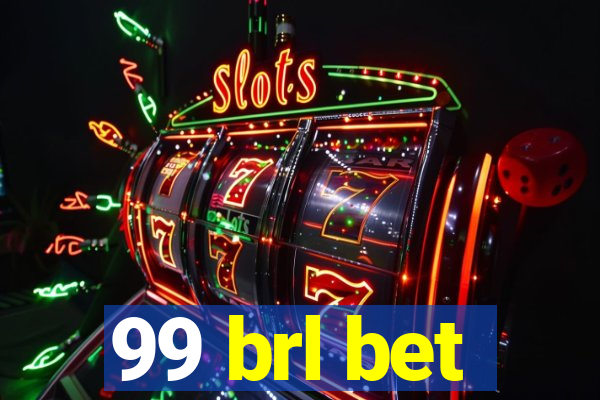 99 brl bet